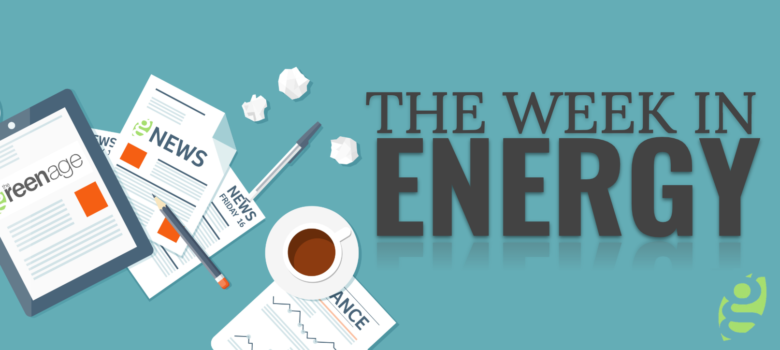 The Week in Energy & Environment 19/12/2018